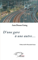 D’une gare à une autre... (French Edition) B0CNJBGDWM Book Cover