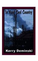 In Hard Coal Country 1585009482 Book Cover