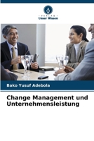 Change Management und Unternehmensleistung 6202428198 Book Cover