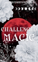 Challenged Magic (The Vivian Foxworthy Series) B0CCCNDR4M Book Cover