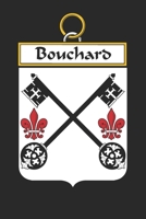 Bouchard: Bouchard Coat of Arms and Family Crest Notebook Journal (6 x 9 - 100 pages) 1699028222 Book Cover