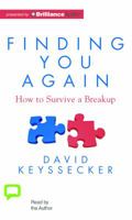 Finding You Again: How to Survive a Breakup 1486213073 Book Cover