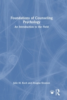 Foundations of Counseling Psychology: An Introduction to the Field 1032568046 Book Cover