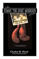The Tommy "The Duke" Morrison Story 1494807920 Book Cover