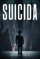 Suicida (Spanish Edition) 951852002X Book Cover