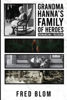 Grandma Hanna’s Family of Heroes: Romancing Freedom B0HGRNDZ7G Book Cover
