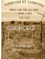 Tombstone By Tombstone: Here Lies the Old West 1470153858 Book Cover