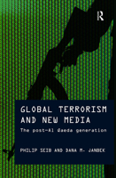 Global Terrorism and New Media: The Post-Al Qaeda Generation 0415779626 Book Cover