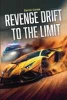 Revenge Drift To The Limit B0CLS6GS8R Book Cover