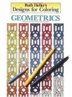 Designs for Coloring: Geometrics 0448031469 Book Cover