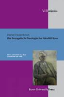 Die Evangelisch-Theologische Fakultat Bonn: Sechs Jahrzehnte Aus Ihrer Geschichte Seit 1945 3899717015 Book Cover