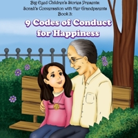 Sonali's conversation with her Grandparents Book 3: : 9 Codes of Conduct for Happiness 1544933509 Book Cover