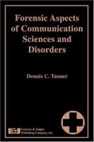 Forensic Aspects of Communication Sciences and Disorders 1930056311 Book Cover