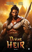 The Divine Heir: In Light of Shadows- Book 1 B0FK5RCHC8 Book Cover