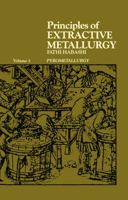 Principles of Extractive Metallurgy. Volume 3: Pyrometallurgy 2881240410 Book Cover