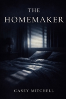 The Homemaker B0GKX5SGBJ Book Cover