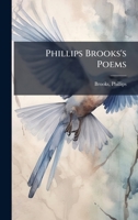 Phillips Brooks's Poems B0FJRDR9YW Book Cover