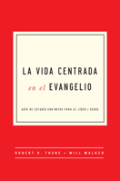 Vida Centrada no Evangelho, A 8527505940 Book Cover