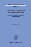 Korporative Freigebigkeit Der Offentlichen Hand: Offentliche Unternehmen ALS Sponsoren Und Spendengeber (German Edition) 3428191390 Book Cover