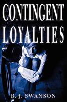 Contingent Loyalties 1934937266 Book Cover