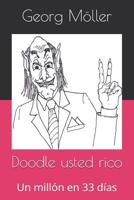 Doodle Usted Rico: Un Millón En 33 Días 1731517599 Book Cover