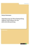 Digitalisierung der Wirtschaftsprüfung. Digitale Prüfverfahren bei der Jahresabschlussprüfung (German Edition) 3346143139 Book Cover