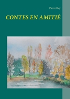 Contes En Amitié (BOOKS ON DEMAND) (French Edition) 2322204722 Book Cover