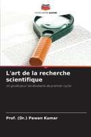 L'art de la recherche scientifique 6207254988 Book Cover