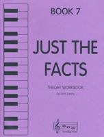 Just the Facts - Theory Workbook - Book 7 1617271551 Book Cover