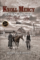 Knoll Mercy, Bounty Hunter: Beautiful Day B0FJRJD795 Book Cover