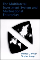 The Multilateral Investment System and Multinational Enterprises 0198293151 Book Cover