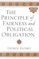 The Principle of Fairness and Political Obligation 0847677192 Book Cover