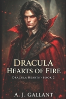 Dracula: Hearts of Fire 1514839296 Book Cover