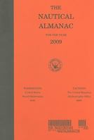 The Nautical Almanac for the Year 2009 (Nautical Almanac for the Year) 0160801958 Book Cover