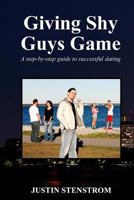 Giving Shy Guys Game 1494743027 Book Cover