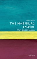 The Habsburg Empire: A Very Short Introduction 0198792964 Book Cover