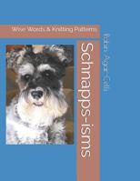 Schnapps-isms: Wise Words & Knitting Patterns 1717901069 Book Cover