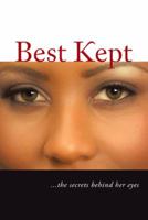 Best Kept: ...the Secrets Behind Her Eyes 1496930932 Book Cover