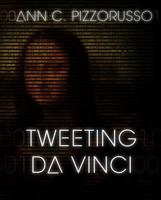 Tweeting Da Vinci 1940613000 Book Cover