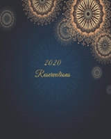 Reservations 2020 : Reservation Book for Restaurants, Bistros and Hotels - 370 Pages - 1 Day=1 Page 1660872502 Book Cover