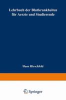 Lehrbuch Der Blutkrankheiten Fur Aerzte Und Studierende 3662348470 Book Cover