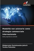 Modalità non azionarie come strategia commerciale internazionale (Italian Edition) 6209496016 Book Cover