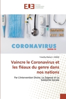 Vaincre le Coronavirus et les fléaux du genre dans nos nations: Par L'Intervention Divine, La Sagesse et La Solidarité Sociale 6139563585 Book Cover
