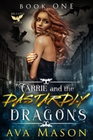 Carrie and the Dastardly Dragons 1092493085 Book Cover