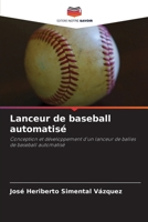 Lanceur de baseball automatisé (French Edition) 6208076625 Book Cover