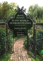 Beatrix Farrand's Plant Book for Dumbarton Oaks: Revised Edition 0884024814 Book Cover
