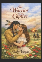 The Warrior and the Captive (Legends of the Winter Plains) B0HCM5H7PY Book Cover