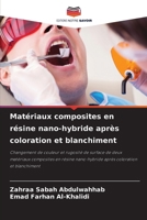Matériaux composites en résine nano-hybride après coloration et blanchiment (French Edition) 6207681800 Book Cover