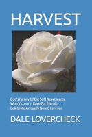 HARVEST: God's Family Of Big Soft New Hearts, Won Victory In Race For Eternity Celebrate Annually Now & Forever B0CSVNNPFM Book Cover