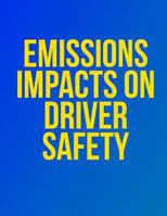 Emissions Impacts on Driver Safety 1494499495 Book Cover